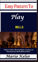 Easy Pattern To Play bells