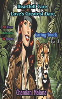 Heartfelt Care, Love's Greatest Dare: 50 River Beneath 50 Ocean(3 Caring Touch)