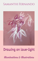 Drawing on love-light