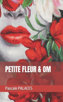 Petite Fleur & Om