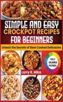 Simple and Easy Crockpot Recipes for Beginners