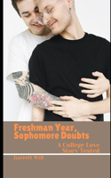 Freshman Year, Sophomore Doubts: A College Love Story Tested