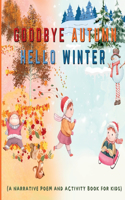 Goodbye Autumn Hello Winter