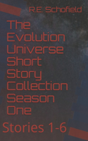 The Evolution Universe Short Story Collection Season One