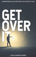 Get over it