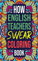 How English Teachers Swear Coloring Book