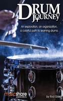 Drum Journey: An Exploration, An Organization, A Colorful Path To Learning Drums