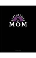 Remembering My Mom