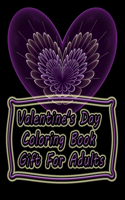 Valentine's Day Coloring Book Gift For Adults: 100 - 8.5x11 Coloring Pages! 90 Valentine's Day Themed Romantic Coloring Pages, PLUS 10 Intricate Mandalas To Color!(21 On Target Coloring Books)