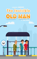 The Invisible Old Man