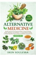 Alternative Medicine (2 Books in 1)