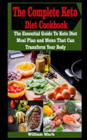 The Complete Keto Diet Cookbook