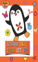 Scissors Skill Color Cut Out: Scissors Cutting Book For Toddlers Scissors Cutting Book For Preschoolers(2 Scissor Cutting Skills)