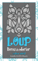 Livres à colorier - Mandala et motifs relaxants - Couleur Animal - Loup