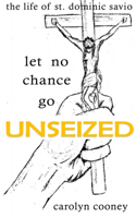 Let No Chance Go Unseized