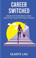 Career Switched