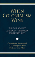 When Colonialism Wins