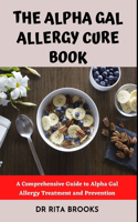Alpha Gal Allergy Cure Book