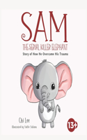 Sam The Serial killer Elephant