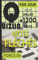 Par Jour Mots fléchés force 04 grilles +1200 mots Vol 01