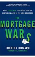 Mortgage Wars: Inside Fannie Mae, Big-Money Politics, and the Collapse of the American Dream