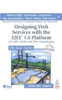 Designing Web Services with the J2ee 1.4 Platform