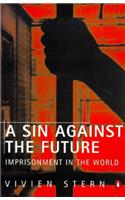 A Sin Against the Future: Imprisonment in the World