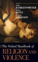 Oxford Handbook of Religion and Violence