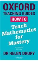 How To Teach Mathematics for Mastery