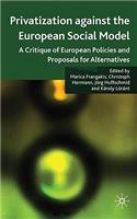 Privatisation Against the European Social Model