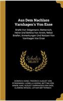 Aus Dem Nachlass Varnhagen's Von Ense