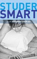 Studer smart: Slik argumenterer du