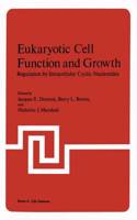 Eukaryotic Cell Function and Growth