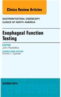 Esophageal Function Testing, an Issue of Gastrointestinal Endoscopy Clinics