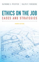 Bundle: Business Ethics: Ethical Decision Making & Cases, Loose-Leaf Version, 12th + Ethics on the Job: Cases and Strategies, 4th + Mindtap Management, 1 Term (6 Months) Printed Access Card for Ferrell/Fraedrich/Ferrell's Business Ethics: Ethical D