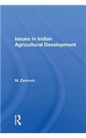 Issues in Indian Agricultural Development