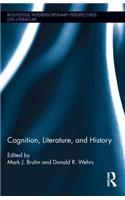 Cognition, Literature, and History