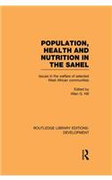 Population, Health and Nutrition in the Sahel