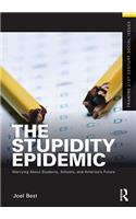 The Stupidity Epidemic