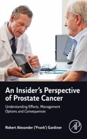 Insider's Perspective of Prostate Cancer