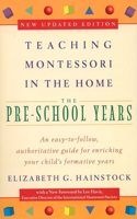 Teaching Montessori in the Home: Pre-School Years