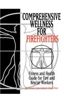 Comprehensive Wellness for Firefighters