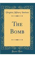 The Bomb (Classic Reprint)