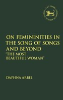 On Femininities in the Song of Songs and Beyond