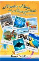 Manta Rays and Margaritas