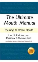 The Ultimate Mouth Manual
