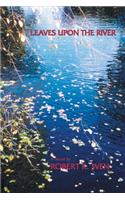 Leaves Upon the River