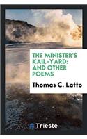The minister's kail-yard: and other poems