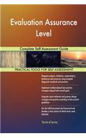 Evaluation Assurance Level Complete Self-Assessment Guide