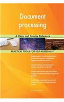 Document processing A Clear and Concise Reference